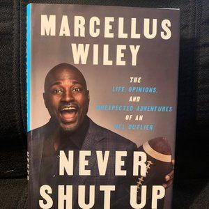 Never Shut Up by Marcullus Wiley